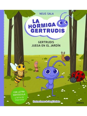 HORMIGA GERTRUDIS 2 GERTRUDIS JUEGA EN EL JARDÍN