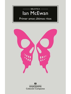 PRIMER AMOR, ÚLTIMOS RITOS