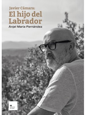 JAVIER CÁMARA: EL HIJO DEL LABRADOR