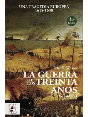 GUERRA DE LOS 30 AÑOS VOL I, LA
