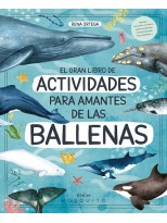 GRAN LIBRO DE ACTIVIDADES PARA AMANTES DE LAS BALLENAS, EL