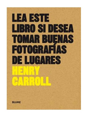 LEA ESTE LIBRO SI DESEA TOMAR BUENAS FOTOGRAFIAS DE LUGARES