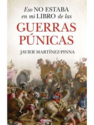 ESO NO ESTABA EN MI LIBRO DE LAS GUERRAS PÚNICAS