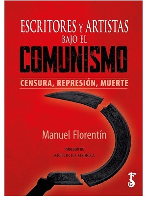 ESCRITORES Y ARTISTAS BAJO EL COMUNISMO