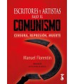 ESCRITORES Y ARTISTAS BAJO EL COMUNISMO