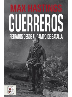GUERREROS RETRATOS DESDE CAMPO DE BATALLA