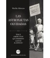 ASTRONAUTAS OLVIDADAS, LAS