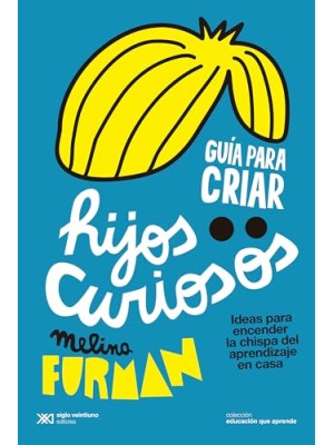 GUÍA PARA CRIAR HIJOS CURIOSOS
