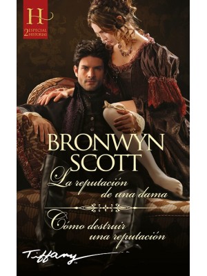 REPUTACIÓN DE UNA DAMA. CÓMO DESTRUIR UNA REPUTACIÓN