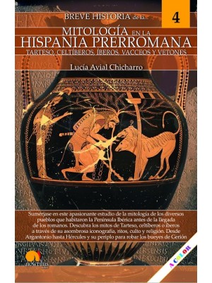 BREVE HISTORIA DE LA MITOLOGÍA EN LA HISPANIA PRERROMANA