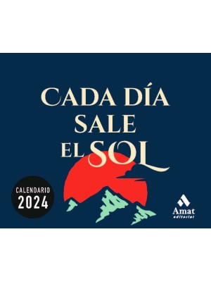 CALENDARIO CADA DÍA SALE EL SOL 2024