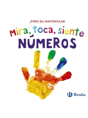 MIRA, TOCA, SIENTE NÚMEROS