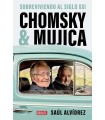 CHOMSKY & MUJICA SOBREVIVIENDO AL SIGLO XXI