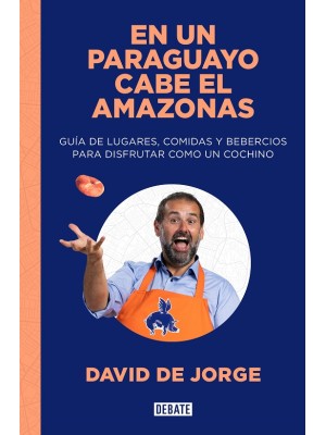 EN UN PARAGUAYO CABE EL AMAZONAS