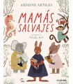 MAMÁS SALVAJES