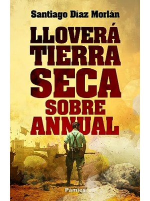 LLOVERÁ TIERRA SECA SOBRE ANNUAL