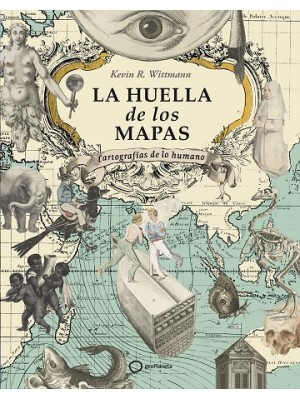 HUELLA DE LOS MAPAS, LA