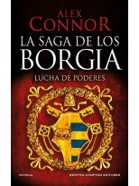 CASA DE LOS BORGIA. LUCHA DE PODERES, LA