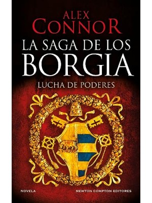 CASA DE LOS BORGIA. LUCHA DE PODERES, LA