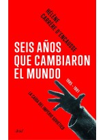 SEIS AÑOS QUE CAMBIARON EL MUNDO