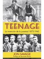 TEENAGE LA INVENCION DE LA JUVENTUD