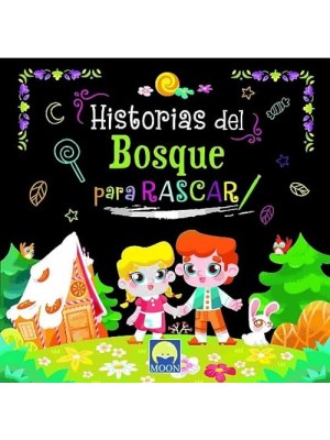 HISTORIAS DEL BOSQUE PARA RASCAR