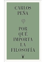 POR QUÉ IMPORTA LA FILOSOFÍA