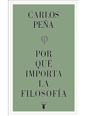 POR QUÉ IMPORTA LA FILOSOFÍA