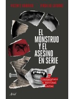 MONSTRUO Y EL ASESINO EN SERIE, EL