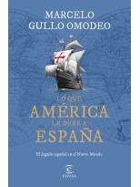 LO QUE AMÉRICA LE DEBE A ESPAÑA