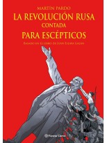 REVOLUCIÓN RUSA CONTADA PARA ESCÉPTICOS (NOVELA GRÁFICA)