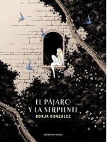 PÁJARO Y LA SERPIENTE, EL (LAS TRES NOCHES 3)