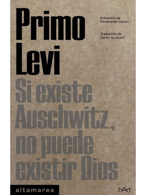 SI EXISTE AUSCHWITZ, NO PUEDE EXISTIR DIOS