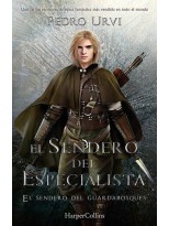 SENDERO DEL GUARDABOSQUES /6 EL SENDERO DEL ESPECIALISTA