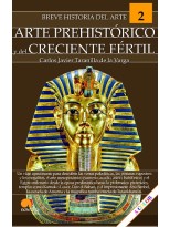 BREVE HISTORIA DEL ARTE PREHISTÓRICO Y DEL CRECIENTE FÉRTIL