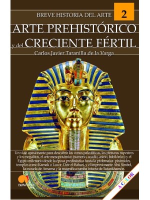 BREVE HISTORIA DEL ARTE PREHISTÓRICO Y DEL CRECIENTE FÉRTIL