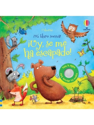 ¡UY, SE ME HA ESCAPADO! ¡MI LIBRO SUENA!