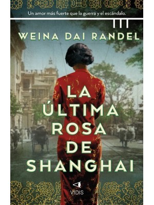 ÚLTIMA ROSA DE SHANGHÁI, LA