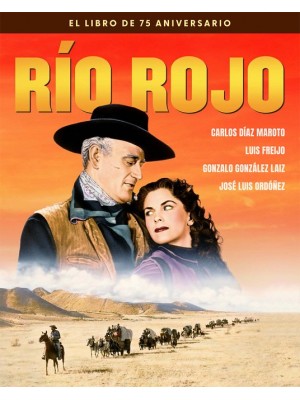RÍO ROJO. EL LIBRO DEL 75 ANIVERSARIO