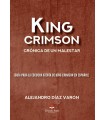 KING CRIMSON: CRÓNICA DE UN MALESTAR (GUÍA PARA LA