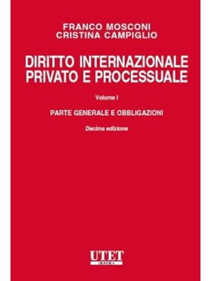 DIRITTO INTERNAZIONALE PRIVATO E PROCESSUALE VOL. 1