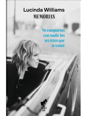 NO COMPARTAS CON NADIE LOS SECRETOS QUE TE CONTÉ. MEMORIAS