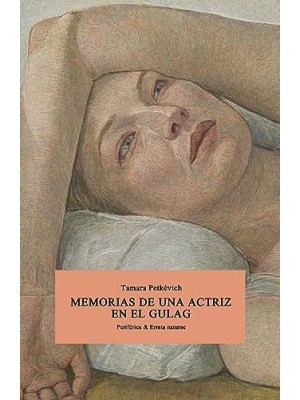 MEMORIAS DE UNA ACTRIZ EN EL GULAG