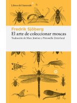 ARTE DE COLECCIONAR MOSCAS, EL