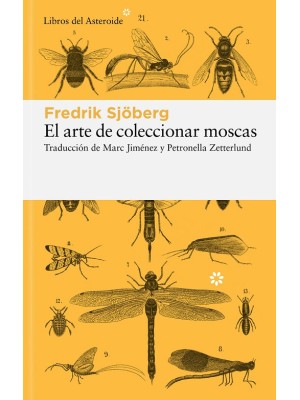 ARTE DE COLECCIONAR MOSCAS, EL