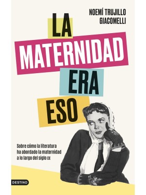 MATERNIDAD ERA ESO, LA