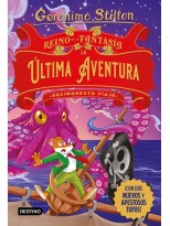 GERONIMO STILTON REINO DE LA FANTASÍA. LA ÚLTIMA AVENTURA. DECIMOSEXTO VIAJE