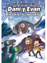 AVENTURAS DE DANI Y EVAN 08 EL CLAN DE LOS LOBOSAURIOS
