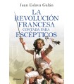 REVOLUCIÓN FRANCESA CONTADA PARA ESCÉPTICOS