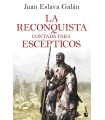 RECONQUISTA CONTADA PARA ESCÉPTICOS